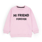 GIRLS SWEATSHIRT HI FRIEND FOREVER